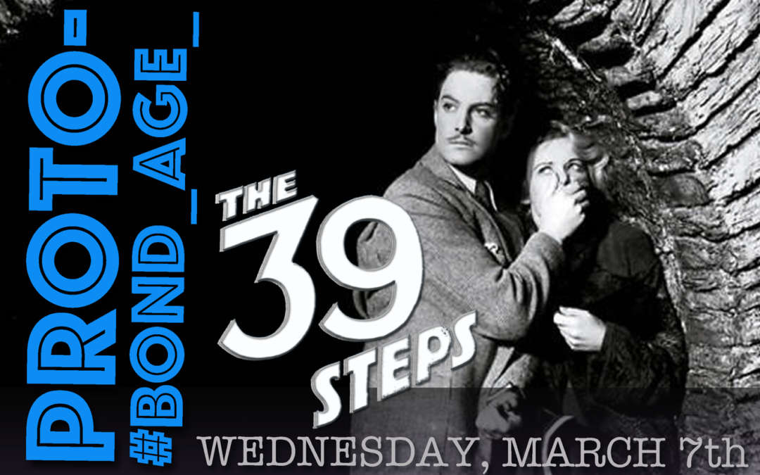 Proto-#Bond_age_ The 39 Steps Live Tweet